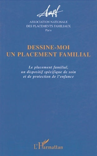 Livrenpoche : Dessine-moi un placement familial - ANPF - Livre