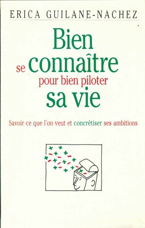 Livrenpoche : Bien se connaître pour bien piloter sa vie - Guilane-Nachez Erica - Livre