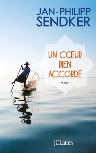 Livrenpoche : Un coeur bien accordé - Jan-Philipp Sendker - Livre