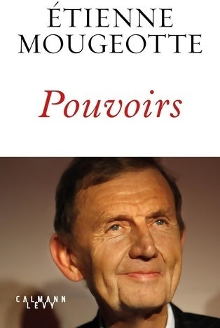 Livrenpoche : Pouvoirs - Etienne Mougeotte - Livre