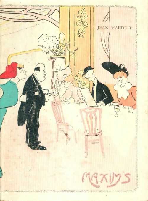 Livrenpoche : Maxim's. Soixante ans de plaisir et d'histoire - Jean Mauduit - Livre