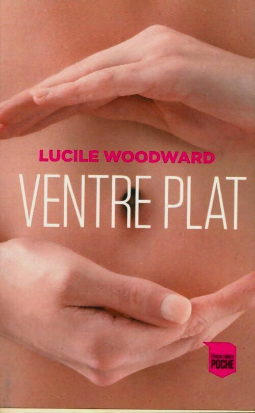 Ventre plat - Lucile Woodward -  France Loisirs poche - Livre