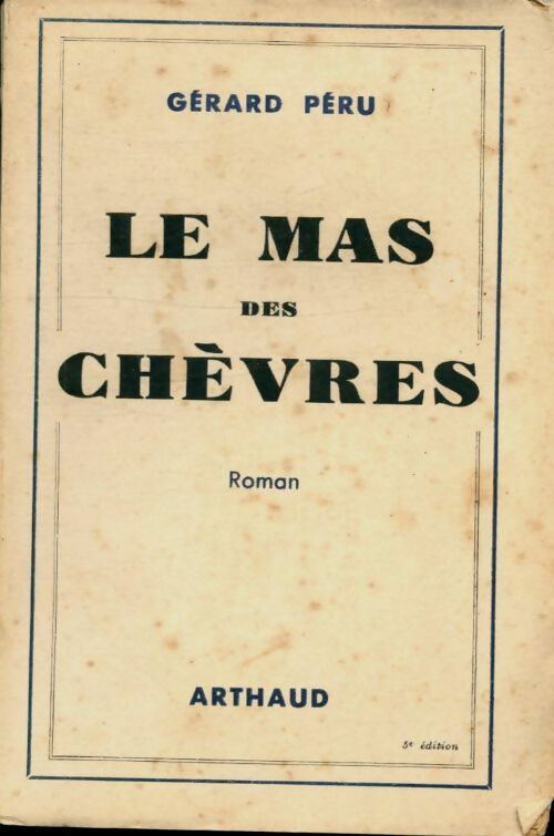 Livrenpoche : Le mas des chèvres - Gérard Péru - Livre
