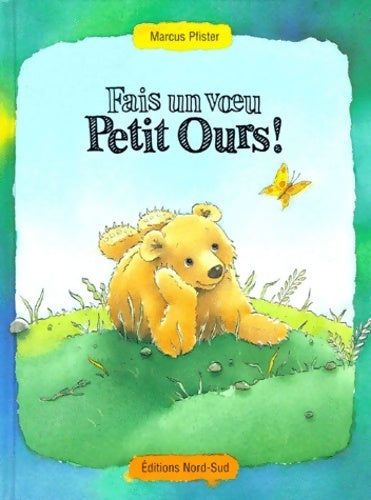 Livrenpoche : Fais un voeu petit ours ! - Marcus Pfister - Livre