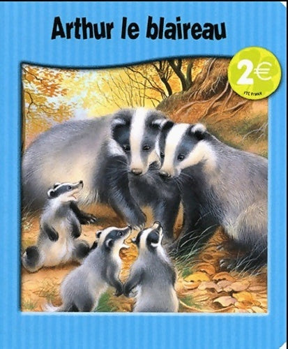 Livrenpoche : Arthur le blaireau - Catherine Salembier - Livre
