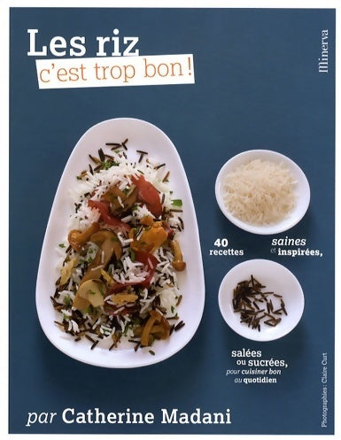 Livrenpoche : Les riz, c'es trop bon ! - Catherine Madani - Livre