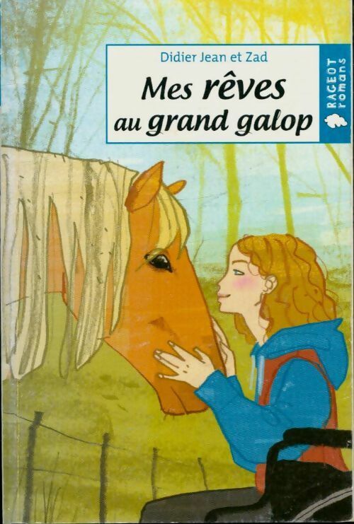 Livrenpoche : Mes rêves au grand galop - Didier Jean - Livre