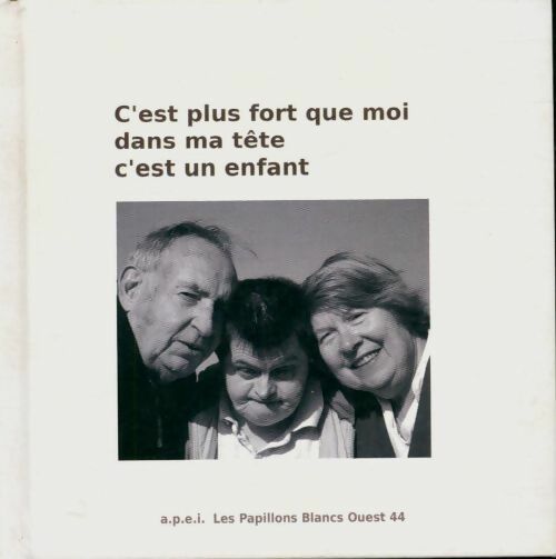 Livrenpoche : C'est plus fort que moi dans ma tête. C'est un enfant - Collectif - Livre