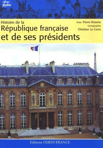 Livrenpoche : Histoire de la république française et de ses présidents - Pierre Brasme - Livre