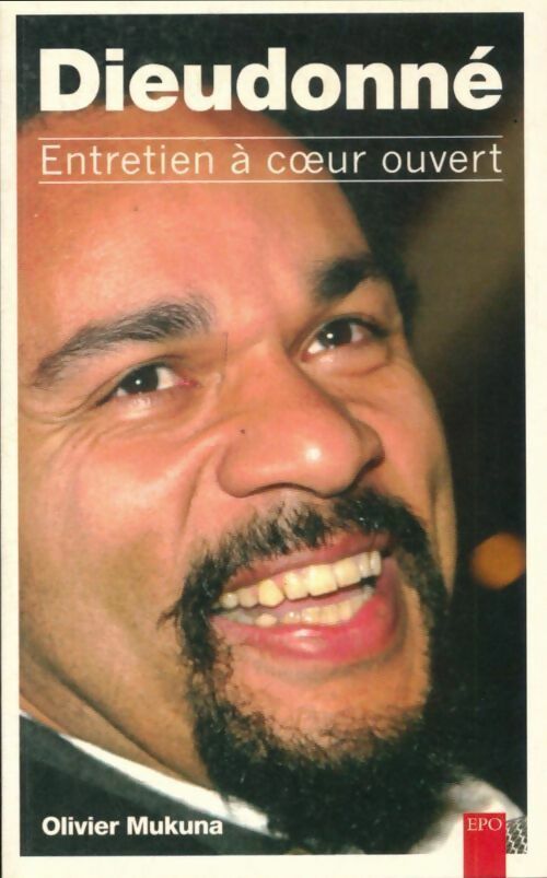 Livrenpoche : Dieudonné. Entretien à coeur ouvert - Olivier Mukuna - Livre