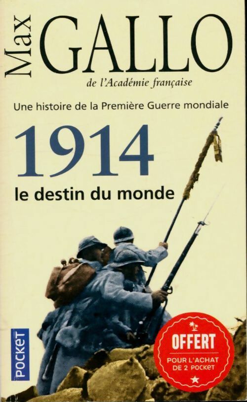 Livrenpoche : 1914, Le destin du monde - Max Gallo - Livre