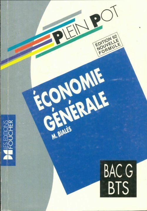 Livrenpoche : Economie générale Bac G, BTS 1992 - Michel Bialès - Livre