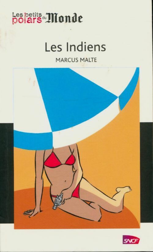 Livrenpoche : Les indiens - Marcus Malte - Livre