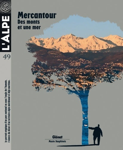 Livrenpoche : L'Alpe n°49 : Mercantour. Des monts et une mer - Collectif - Livre