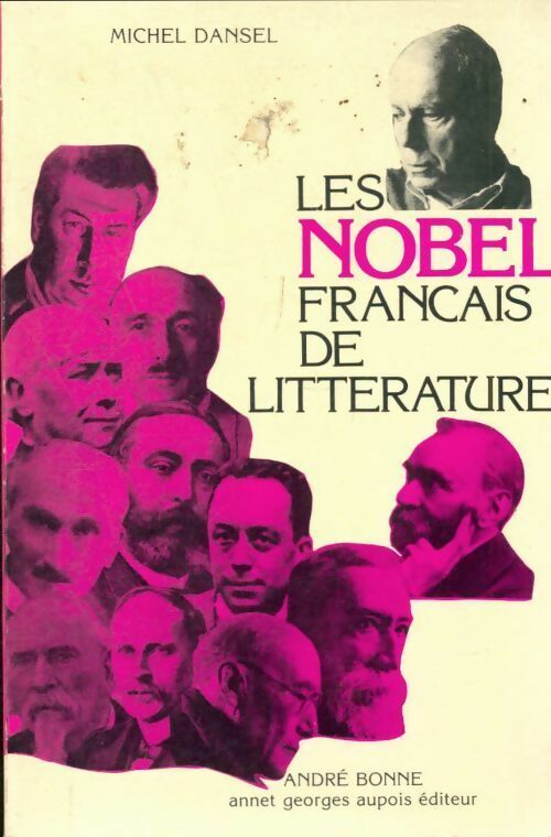 Livrenpoche : Les Nobel français de la littérature - Michel Dansel - Livre