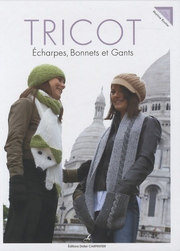 Livrenpoche : Tricot. Echarpes, bonnets et gants - Martine Routier - Livre