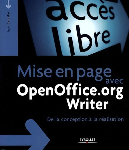 Livrenpoche : Mise en page Openoffice.org writer. De la conception à la réalisation prépresse - Igor Barzilai - Livre