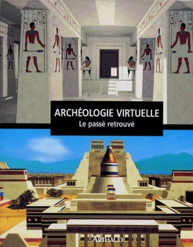 Livrenpoche : Archéologie virtuelle. Le passé retrouvé - Collectif - Livre
