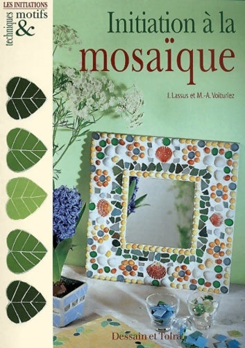 Livrenpoche : Initiation à la mosaïque - Marie-Anne Voituriez - Livre
