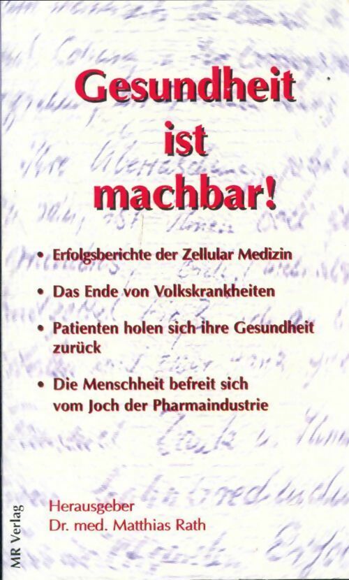 Gesundheit ist machbar ! - Matthias Rath -  MR Publishing GF - Livre