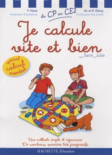 Je calcule vite et bien avec Sami et Julie du CP au CE2 - Yves Nazé -  Hachette Education GF - Livre