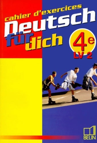 Livrenpoche : Deutsch für dich 4e. Cahier d'exercices - J. Weigmann - Livre