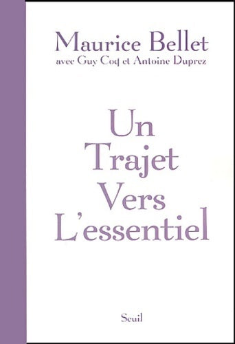 Livrenpoche : Un trajet vers l'essentiel - Maurice Bellet - Livre