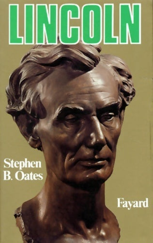 Livrenpoche : Lincoln - Stephen B. Oates - Livre