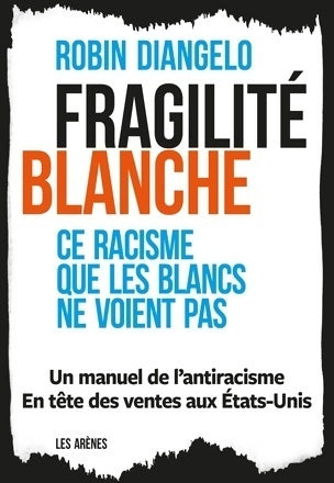 Livrenpoche : Fragilité blanche - Robin Diangelo - Livre