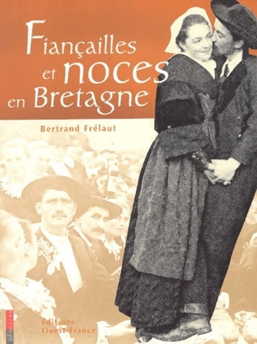 Livrenpoche : Fiançailles et noces en Bretagne - Bertrand Frélaut - Livre