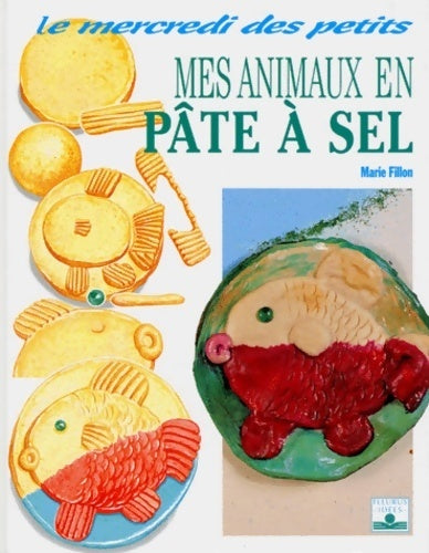 Livrenpoche : Mes animaux en pâte à sel - Marie Fillon - Livre