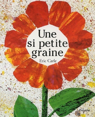 Livrenpoche : Une si petite graine - Eric Carle - Livre