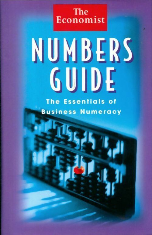 Livrenpoche : Numbers guide. The essentials of business numeracy - Richard Stutely - Livre