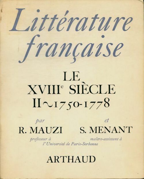 Livrenpoche : Littérature française Tome X : Le XVIIIe siècle : 1750 - 1778 - Robert Mauzi - Livre