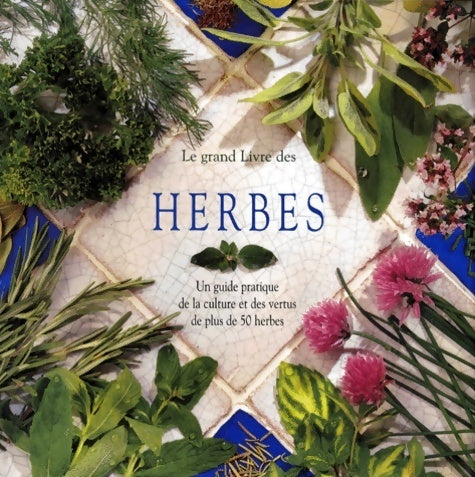 Livrenpoche : Le grand livre des herbes - Emma Callery - Livre