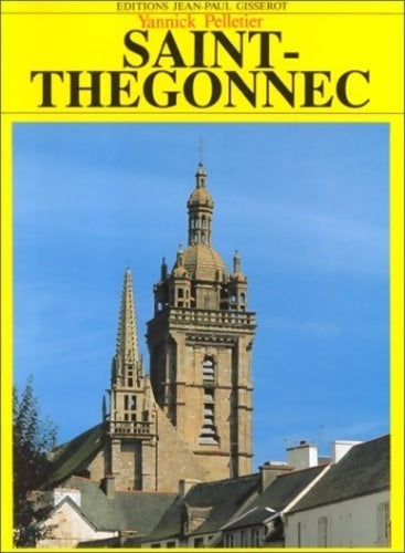 Livrenpoche : Saint-Thégonnec - Yannick Pelletier - Livre