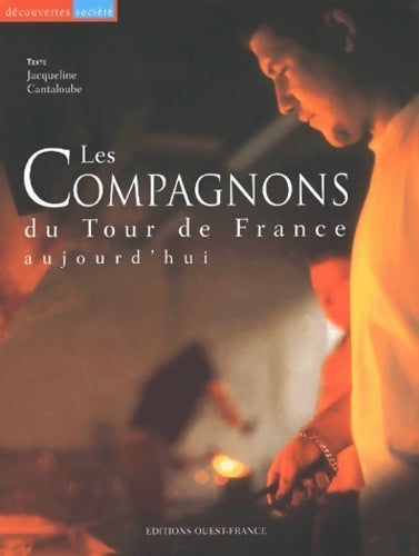 Livrenpoche : Les compagnons du tour de France aujourd'hui - Jacqueline Cantaloube - Livre