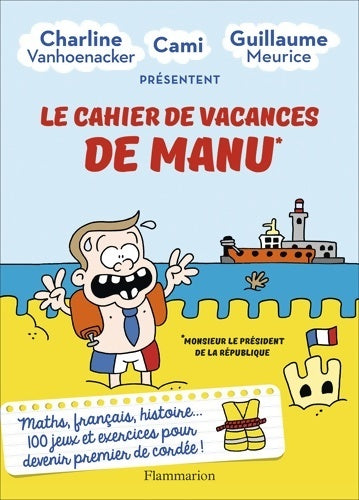 Livrenpoche : Le cahier de vacances de Manu - Charline Vanhoenacker - Livre