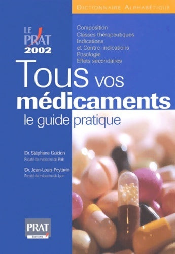 Livrenpoche : Tous vos médicaments 2002. Le guide pratique - Docteur Stéphane Guidon - Livre