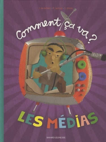 Livrenpoche : Comment ca va ? Les médias - Françoise De Guibert - Livre