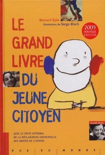Livrenpoche : Le grand livre du jeune citoyen - Bernard Epin - Livre