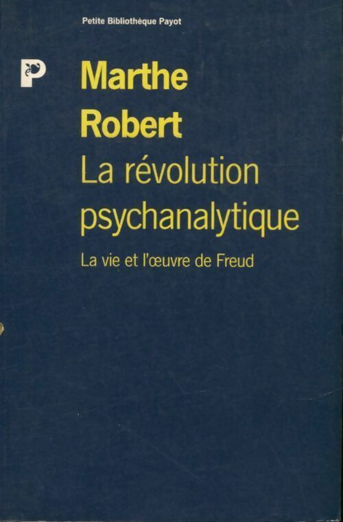 Livrenpoche : La révolution psychanalytique - Marthe Robert - Livre