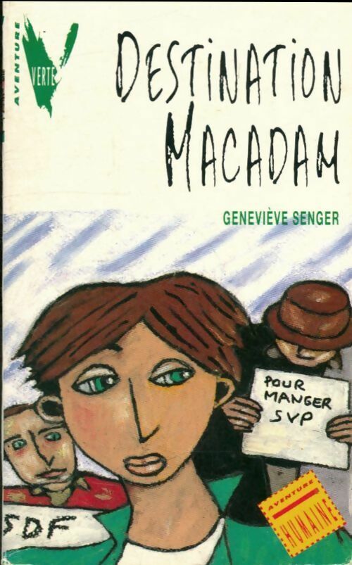 Destination macadam - Geneviève Senger -  Aventure Verte - Livre