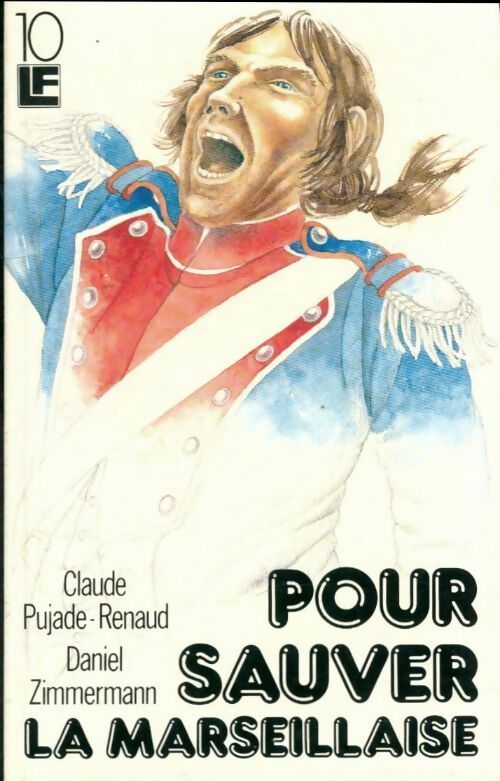 Livrenpoche : Pour sauver la marseillaise - Claude Pujade-Renaud - Livre