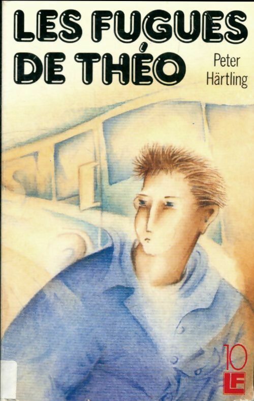 Livrenpoche : Les fugues de Théo - Peter Härtling - Livre