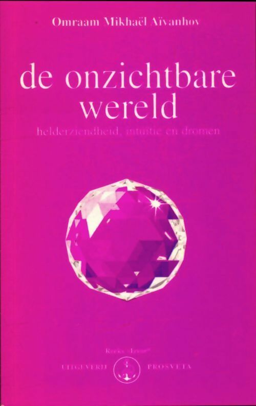 Livrenpoche : De onzichtbare wereld - Omraam Mikhaël Aïvanhov - Livre