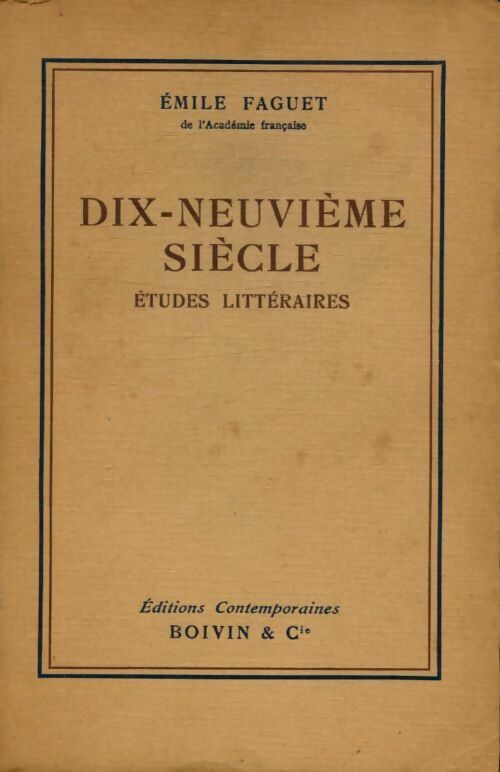 Livrenpoche : Dix-neuvième siècle. Etudes littéraires - Emile Faguet - Livre