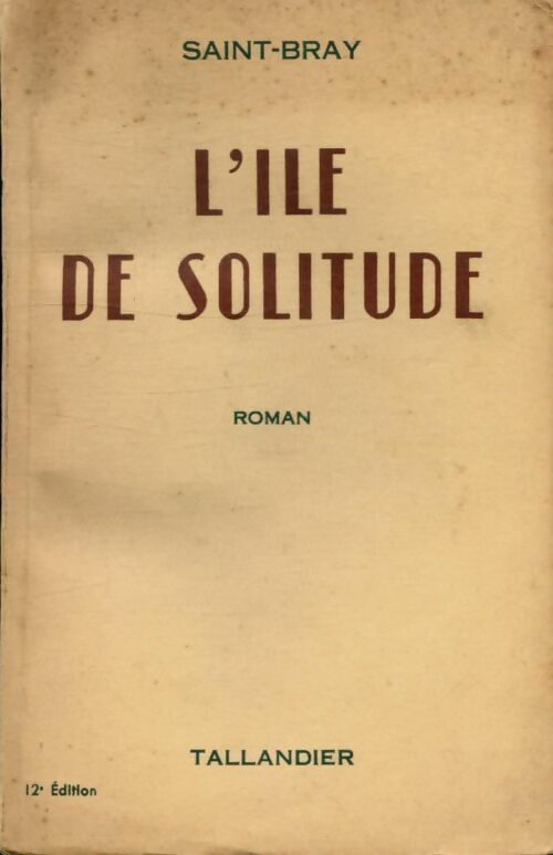 Livrenpoche : L'île de solitude - Saint-Bray - Livre