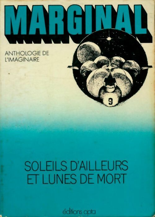 Livrenpoche : Marginal n°9 : Soleils d ailleurs et lunes de mort - Collectif - Livre