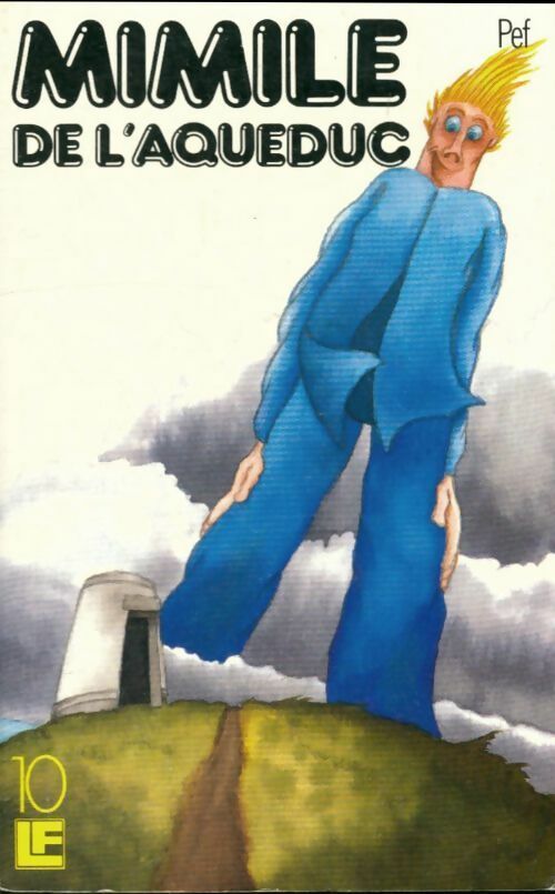 Livrenpoche : Mimile de l'aqueduc - Pef - Livre